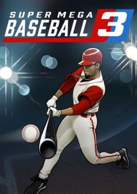  Super Mega Baseball 3 は野球ゲームの常識を覆す、中毒性のあるアーケード体験！